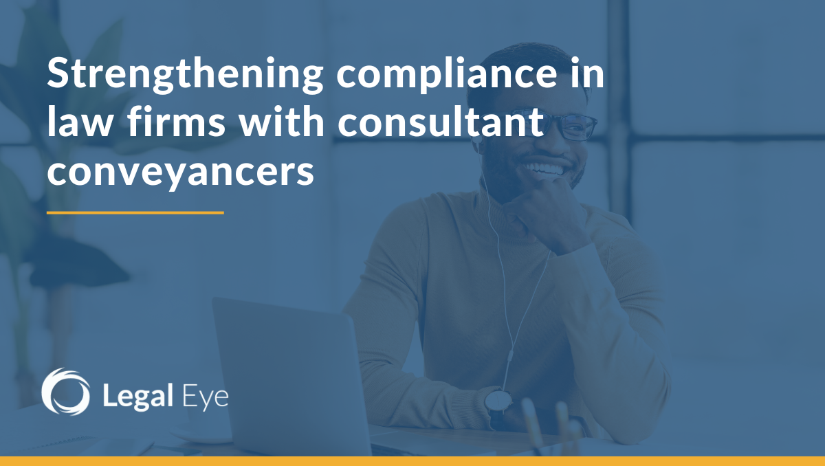 Strengthening compliance in law firms with consultant conveyancers