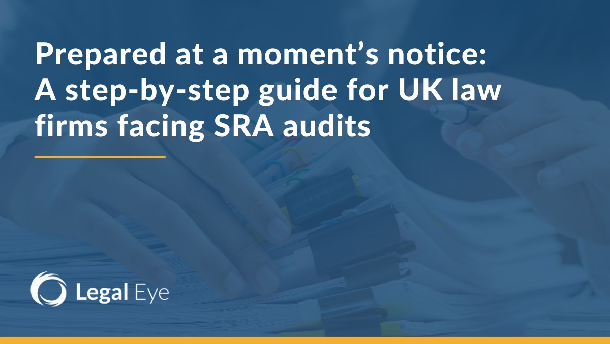 Prepared at a moment’s notice: A step-by-step guide for UK law firms facing SRA audits